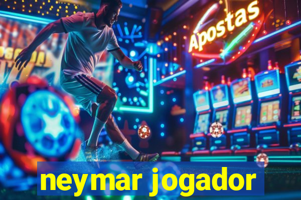 neymar jogador